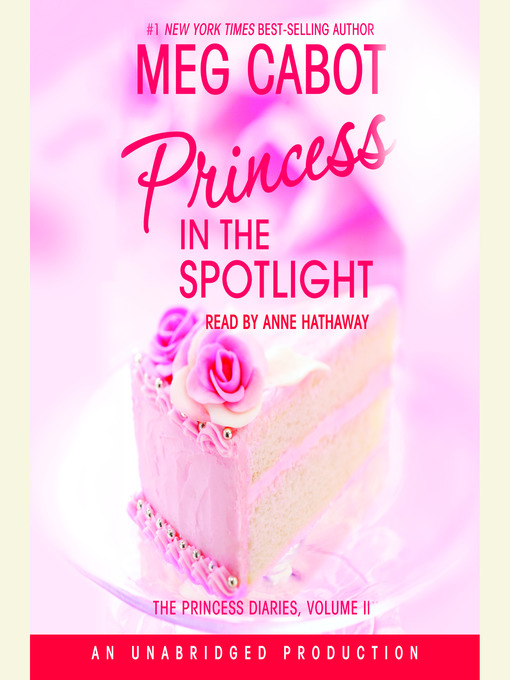 Title details for Princess in the Spotlight by Meg Cabot - Wait list